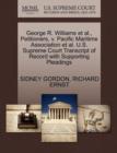 George R. Williams Et Al., Petitioners, V. Pacific Maritime Association Et Al. U.S. Supreme Court Transcript of Record with Supporting Pleadings - Book