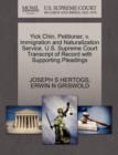 Yick Chin, Petitioner, V. Immigration and Naturalization Service. U.S. Supreme Court Transcript of Record with Supporting Pleadings - Book