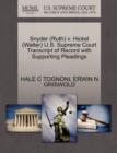 Snyder (Ruth) V. Hickel (Walter) U.S. Supreme Court Transcript of Record with Supporting Pleadings - Book