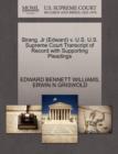 Strang, Jr (Edward) V. U.S. U.S. Supreme Court Transcript of Record with Supporting Pleadings - Book