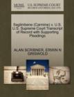 Saglimbene (Carmine) V. U.S. U.S. Supreme Court Transcript of Record with Supporting Pleadings - Book