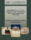 Weg (Martin) V. U. S. U.S. Supreme Court Transcript of Record with Supporting Pleadings - Book