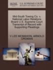 Mid-South Towing Co. V. National Labor Relations Board U.S. Supreme Court Transcript of Record with Supporting Pleadings - Book