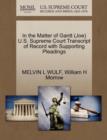 In the Matter of Gantt (Joe) U.S. Supreme Court Transcript of Record with Supporting Pleadings - Book