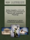 Mattia (Joseph) V. U.S. U.S. Supreme Court Transcript of Record with Supporting Pleadings - Book