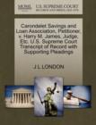 Carondelet Savings and Loan Association, Petitioner, V. Harry M. James, Judge, Etc. U.S. Supreme Court Transcript of Record with Supporting Pleadings - Book