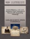Scott (William) V. U.S. U.S. Supreme Court Transcript of Record with Supporting Pleadings - Book