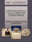 United Bonding Insurance Co. V. U.S. U.S. Supreme Court Transcript of Record with Supporting Pleadings - Book