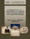 A. Zerkowitz & Co., Inc. V. United States U.S. Supreme Court Transcript of Record with Supporting Pleadings - Book