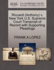 Riccardi (Anthony) V. New York U.S. Supreme Court Transcript of Record with Supporting Pleadings - Book