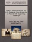 Hicks V. Pleasure House, Inc. U.S. Supreme Court Transcript of Record with Supporting Pleadings - Book