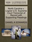 North Carolina V. Logner U.S. Supreme Court Transcript of Record with Supporting Pleadings - Book
