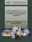 Sailor (Freeman W.) V. U.S. U.S. Supreme Court Transcript of Record with Supporting Pleadings - Book