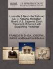 Louisville & Nashville Railroad Co. V. National Mediation Board U.S. Supreme Court Transcript of Record with Supporting Pleadings - Book