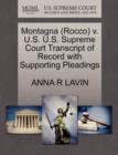 Montagna (Rocco) V. U.S. U.S. Supreme Court Transcript of Record with Supporting Pleadings - Book