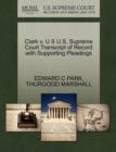 Clark V. U S U.S. Supreme Court Transcript of Record with Supporting Pleadings - Book