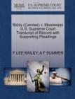 Biddy (Carolee) V. Mississippi U.S. Supreme Court Transcript of Record with Supporting Pleadings - Book