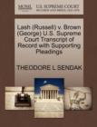 Lash (Russell) V. Brown (George) U.S. Supreme Court Transcript of Record with Supporting Pleadings - Book