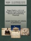 Riggs (Fairh) V. U.S. U.S. Supreme Court Transcript of Record with Supporting Pleadings - Book