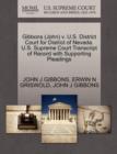 Gibbons (John) V. U.S. District Court for District of Nevada. U.S. Supreme Court Transcript of Record with Supporting Pleadings - Book