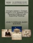 Chongris (James) V. Corrigan (Hugh A.) U.S. Supreme Court Transcript of Record with Supporting Pleadings - Book