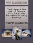 Turpin (Leah) V. New York U.S. Supreme Court Transcript of Record with Supporting Pleadings - Book