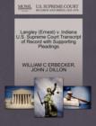 Langley (Ernest) V. Indiana U.S. Supreme Court Transcript of Record with Supporting Pleadings - Book