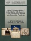 Farrell (Douglas James) V. United States U.S. Supreme Court Transcript of Record with Supporting Pleadings - Book