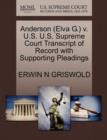 Anderson (Elva G.) V. U.S. U.S. Supreme Court Transcript of Record with Supporting Pleadings - Book