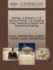 Merhige, JR (Robert) V. U.S. Board of Parole. U.S. Supreme Court Transcript of Record with Supporting Pleadings - Book