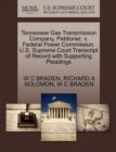 Tennessee Gas Transmission Company, Petitioner, V. Federal Power Commission. U.S. Supreme Court Transcript of Record with Supporting Pleadings - Book