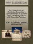 Long Island Vietnam Moratorium Committee V. Cahn (William) U.S. Supreme Court Transcript of Record with Supporting Pleadings - Book