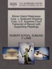 Moran Inland Waterways Corp. V. Seaboard Shipping Corp. U.S. Supreme Court Transcript of Record with Supporting Pleadings - Book