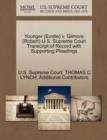Younger (Evelle) V. Gilmore (Robert) U.S. Supreme Court Transcript of Record with Supporting Pleadings - Book