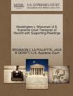 Woodington V. Wisconsin U.S. Supreme Court Transcript of Record with Supporting Pleadings - Book