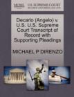 DeCarlo (Angelo) V. U.S. U.S. Supreme Court Transcript of Record with Supporting Pleadings - Book