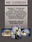 Abraham F. Zimmerman, Petitioner, V. John M. Lehmann, District Director, Immigration and Naturalization Service. U.S. Supreme Court Transcript of Record with Supporting Pleadings - Book