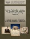 Colonial Pipeline Co. V. Virginia. U.S. Supreme Court Transcript of Record with Supporting Pleadings - Book