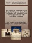 Tang (Clifton) V. Appellate Division of New York Supreme Court, First Department U.S. Supreme Court Transcript of Record with Supporting Pleadings - Book