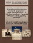 Brotherhood of Locomotive Firemen & Enginemen V. Union Pacific Railroad Co. U.S. Supreme Court Transcript of Record with Supporting Pleadings - Book