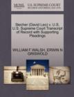 Stecher (David Leo) V. U.S. U.S. Supreme Court Transcript of Record with Supporting Pleadings - Book