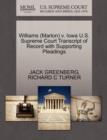 Williams (Marion) V. Iowa U.S. Supreme Court Transcript of Record with Supporting Pleadings - Book