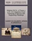 Wilshire Oil Co. of Texas V. U.S. U.S. Supreme Court Transcript of Record with Supporting Pleadings - Book
