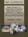 Keller (Corlon C.) V. Department of Alcoholic Beverage Control of California U.S. Supreme Court Transcript of Record with Supporting Pleadings - Book