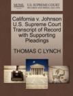 California V. Johnson U.S. Supreme Court Transcript of Record with Supporting Pleadings - Book
