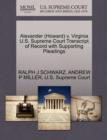 Alexander (Howard) V. Virginia U.S. Supreme Court Transcript of Record with Supporting Pleadings - Book