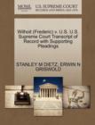 Wilhoit (Frederic) V. U.S. U.S. Supreme Court Transcript of Record with Supporting Pleadings - Book