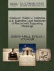 Kristovich (Baldo) V. California U.S. Supreme Court Transcript of Record with Supporting Pleadings - Book