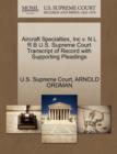 Aircraft Specialties, Inc V. N L R B U.S. Supreme Court Transcript of Record with Supporting Pleadings - Book