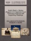 Smith (Reid) V. Morton (Rogers) U.S. Supreme Court Transcript of Record with Supporting Pleadings - Book
